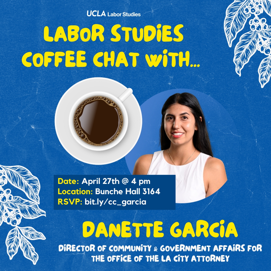 Labor Studies Coffee Chat with Danetter Garcia event flyer