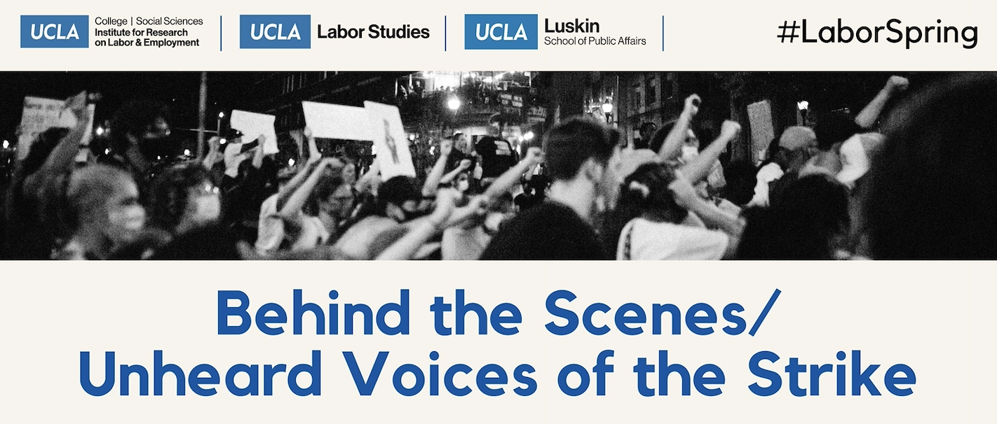 Behind the Scenes/ Unheard Voices of the Strike