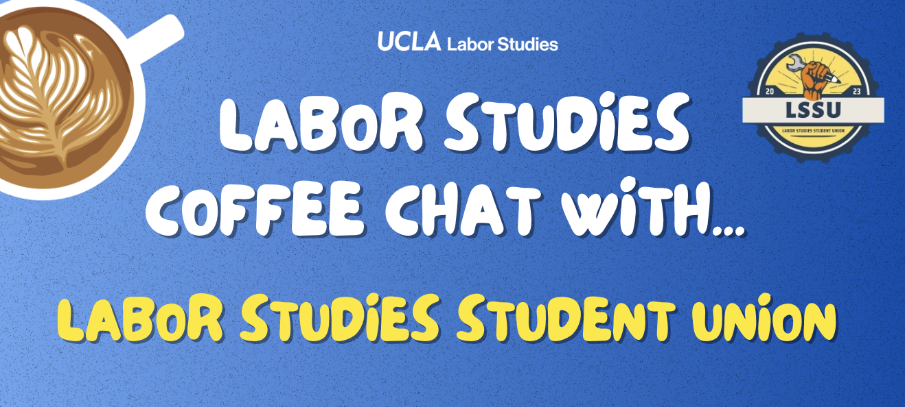 Labor Studies Coffee Chat with...