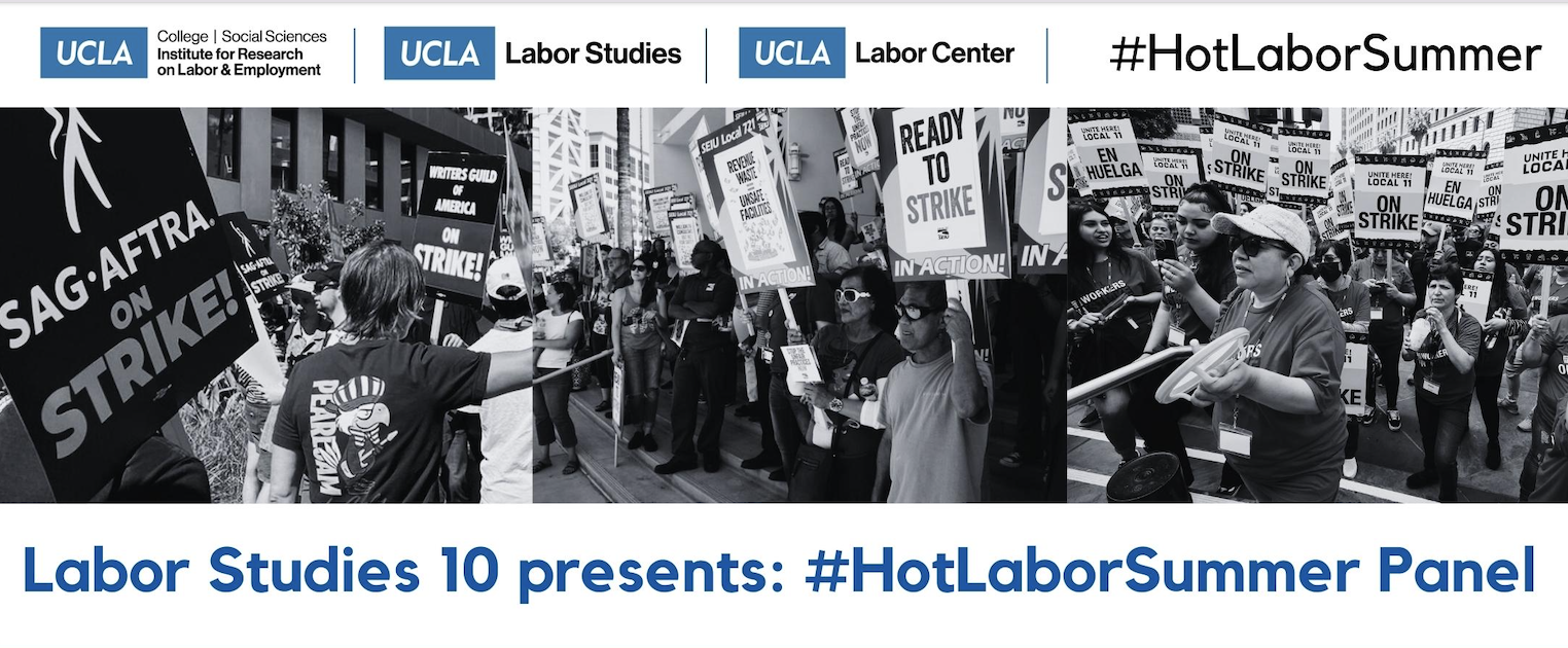 Labor Studies 10 presents: #HotLaborSummer Panel